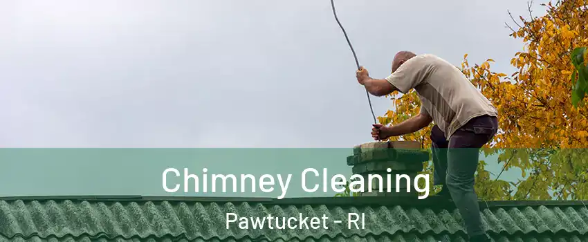  Chimney Cleaning Pawtucket - RI