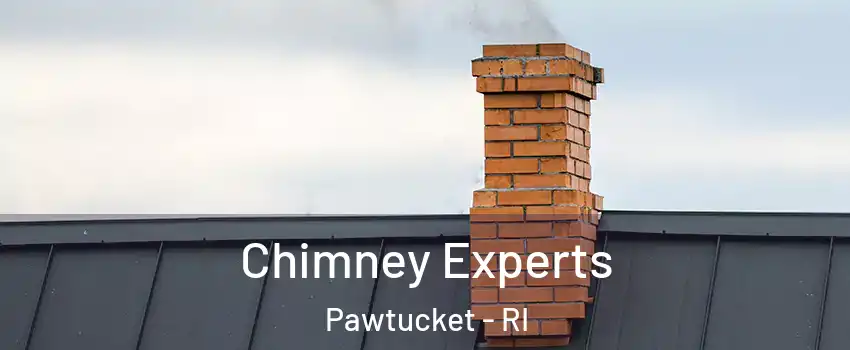  Chimney Experts Pawtucket - RI