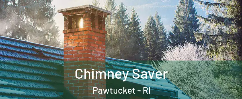  Chimney Saver Pawtucket - RI