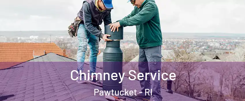  Chimney Service Pawtucket - RI