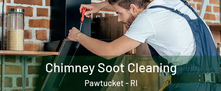  Chimney Soot Cleaning Pawtucket - RI