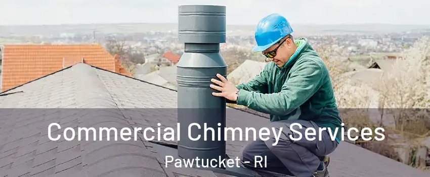  Commercial Chimney Services Pawtucket - RI