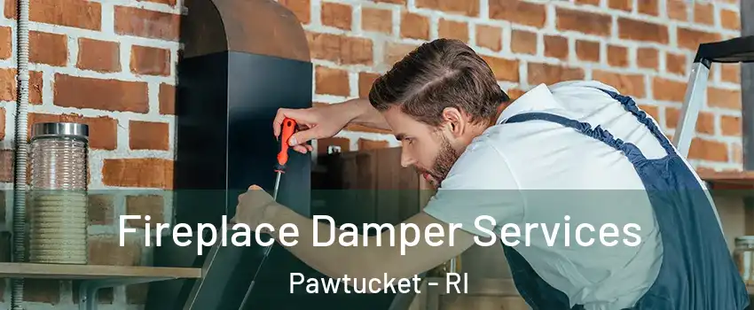  Fireplace Damper Services Pawtucket - RI