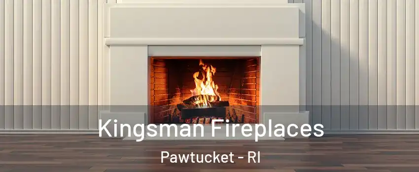  Kingsman Fireplaces Pawtucket - RI