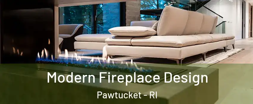  Modern Fireplace Design Pawtucket - RI